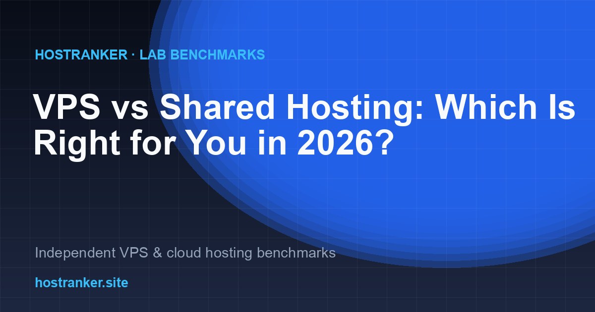 VPS vs Shared Hosting: Which Is Right for You in 2026?